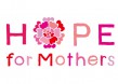 ジョイセフ　母の日チャリティーイベント 「Hope for Mothers」開催！
